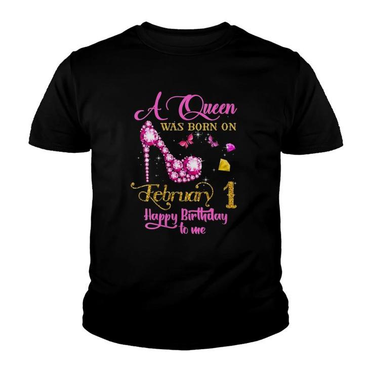 Womens A Queen Was Born On February 1, 1St February Birthday Gift  Youth T-shirt