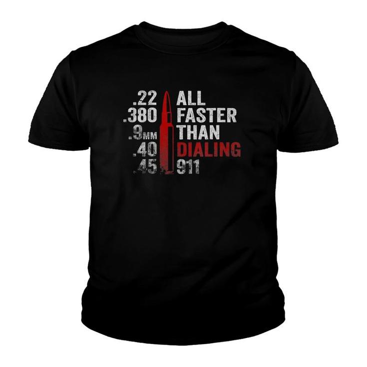 Womens All Faster Than Dialing 911  Youth T-shirt
