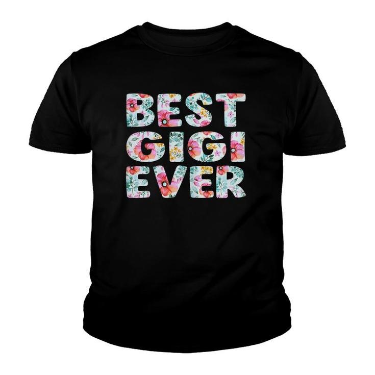 Womens Best Gigi Ever Mom Grandma Floral Mother's Day Youth T-shirt