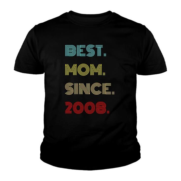 Womens Best Mom Since 2008 - Mother's Day Gifts Youth T-shirt