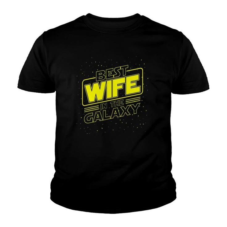 Womens Best Wife In The Galaxy Funny Youth T-shirt