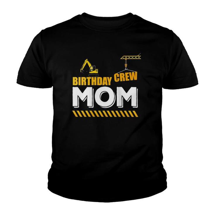 Womens Birthday Crew Mom, Construction Theme Party For Sons Crane Youth T-shirt