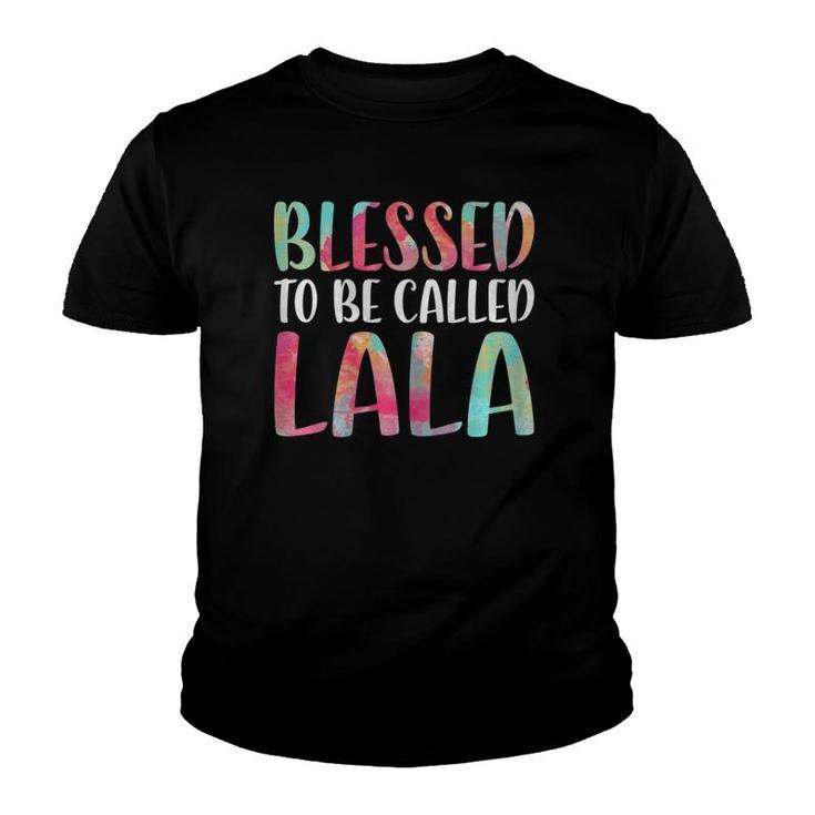 Womens Blessed To Be Called Lala Mother's Day  Youth T-shirt