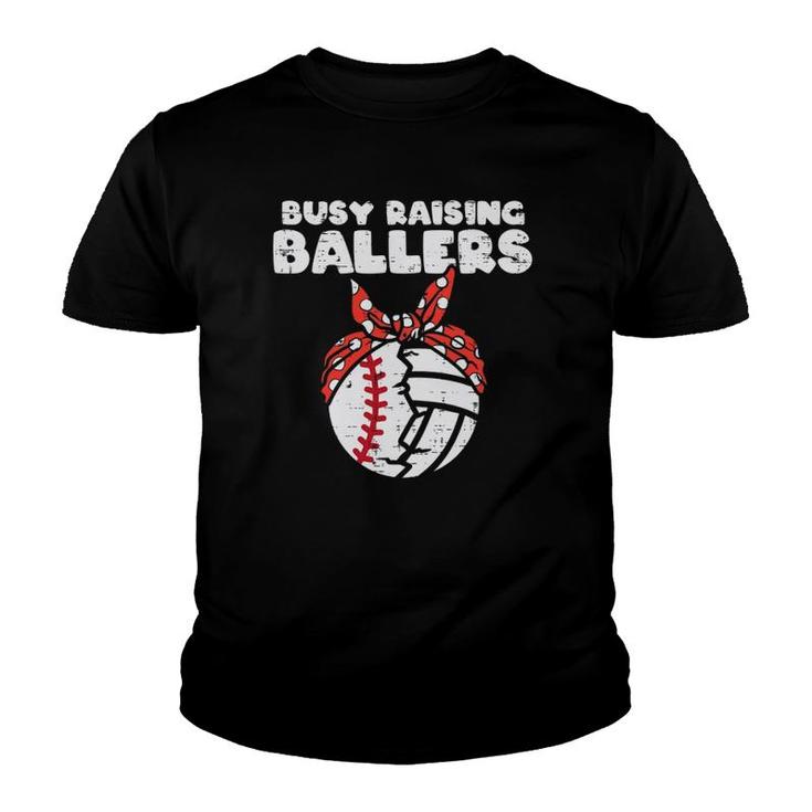 Womens Busy Raising Ballers Baseball Volleyball Mom Mother's Day Son Youth T-shirt