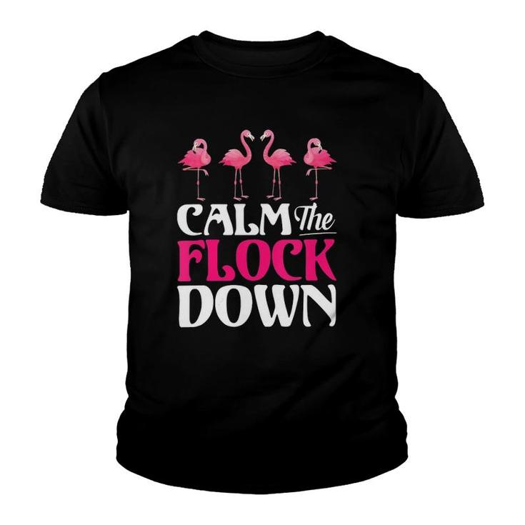Womens Calm The Flock Down Funny Flamingo  Youth T-shirt