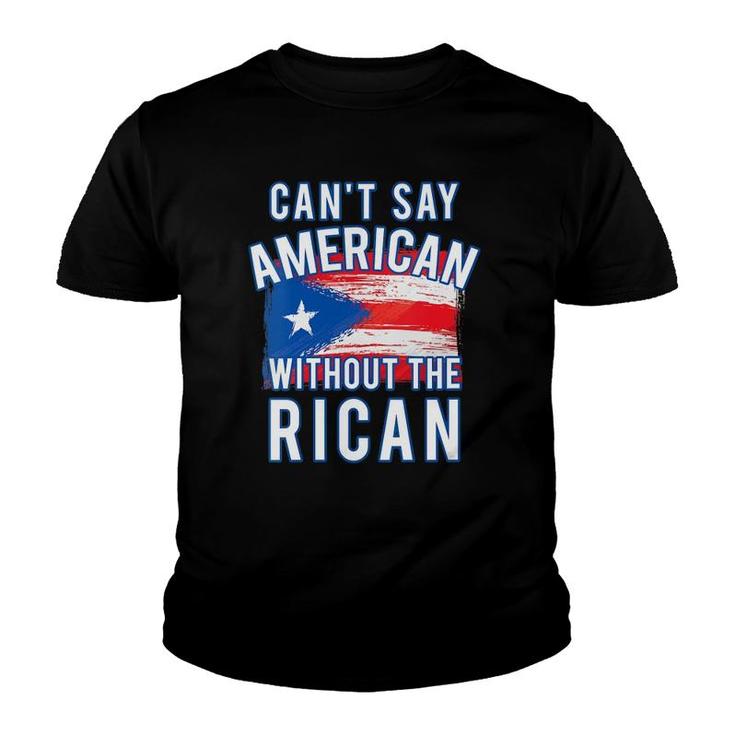 Womens Can't Say American Without The Rican Puerto Rico Boricua V-Neck Youth T-shirt