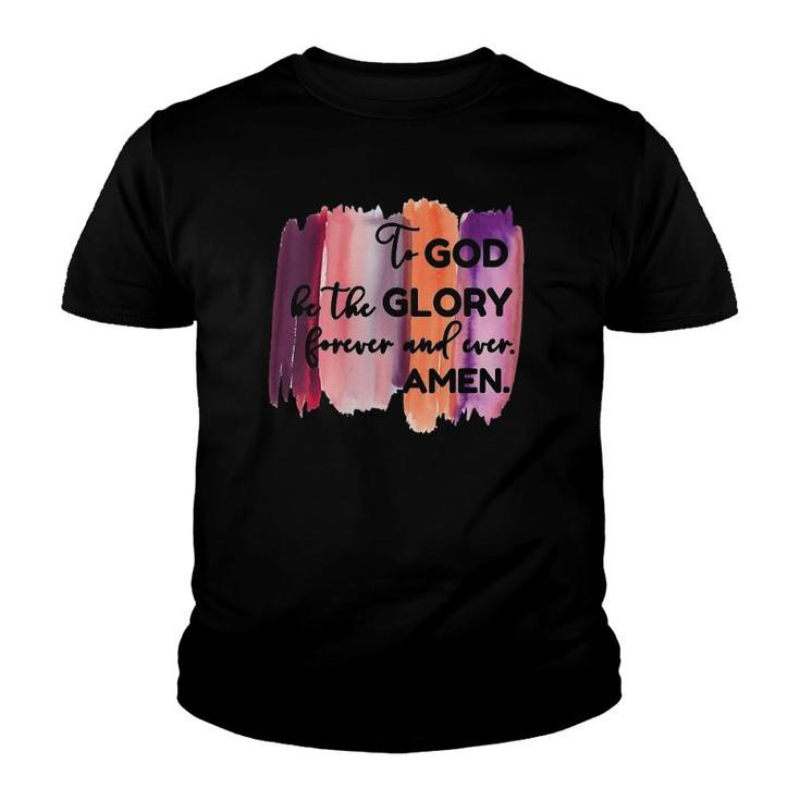 Womens Christian Faith To God Be The Glory Forever V-Neck Youth T-shirt