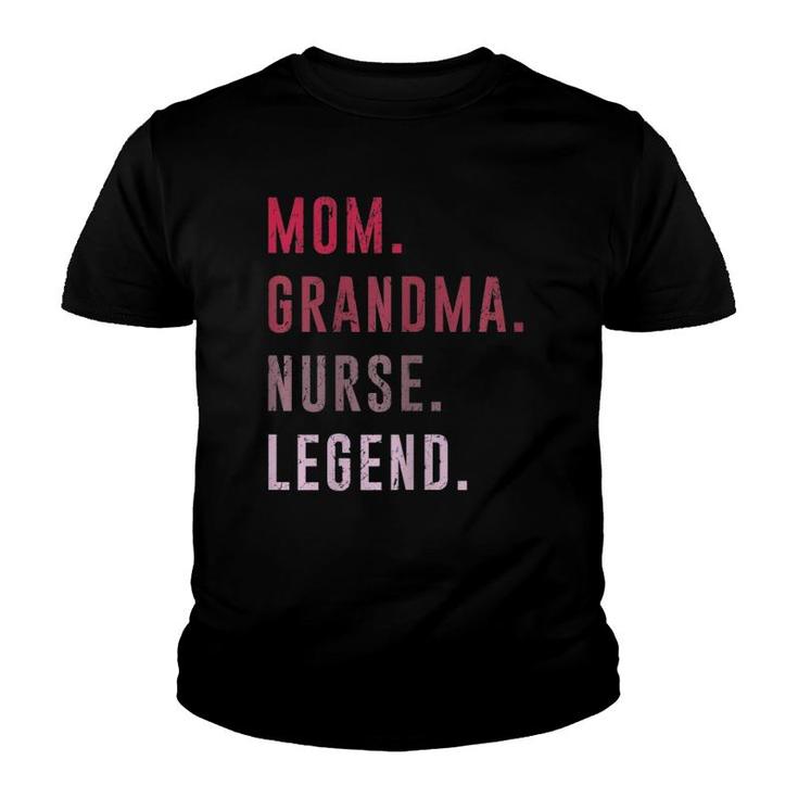 Womens Cute Mom Grandma Nurse Legend Costume Mother's Day Gift Youth T-shirt