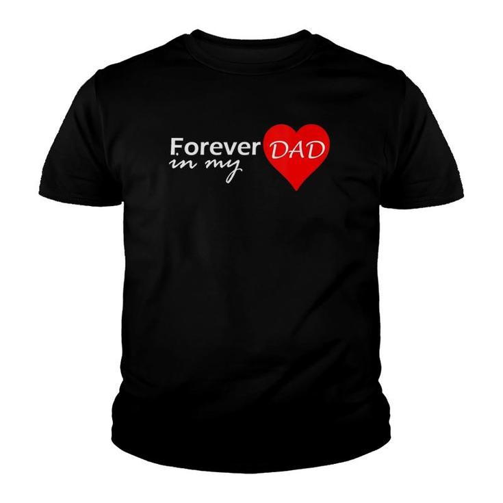 Womens Dad Forever In My Heart Loving Memoryapparel V-Neck Youth T-shirt