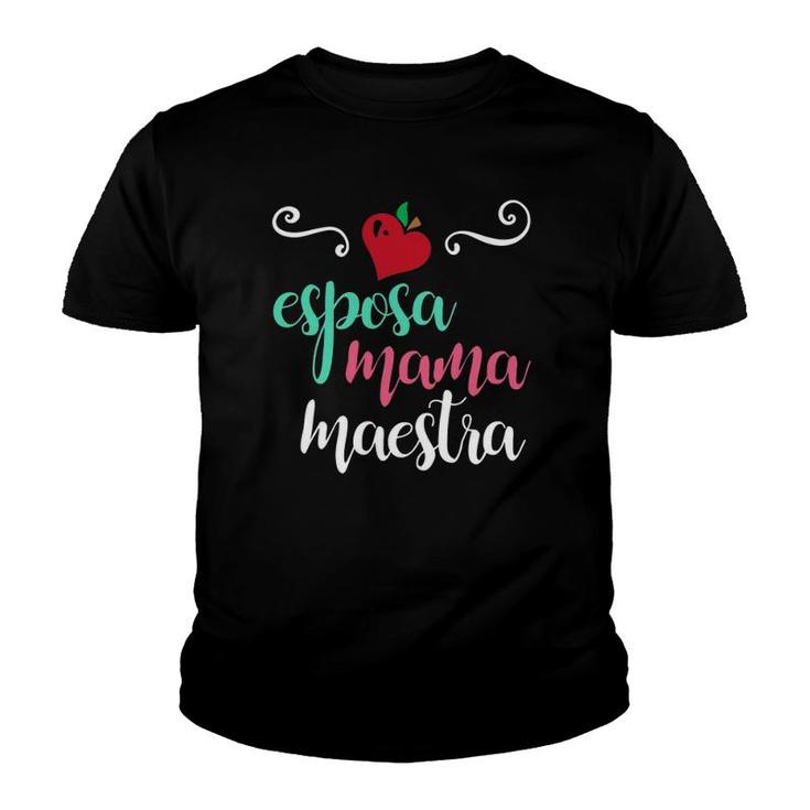 Womens Esposa Mama Maestra Bilingual Spanish Teacher Youth T-shirt