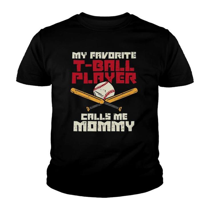 Womens Favoriteball Player Calls Mommy Baseball Mothers Day Mom Youth T-shirt