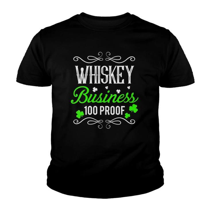 Womens Funny St Patrick's Day Whiskey Business 100 Proof Youth T-shirt