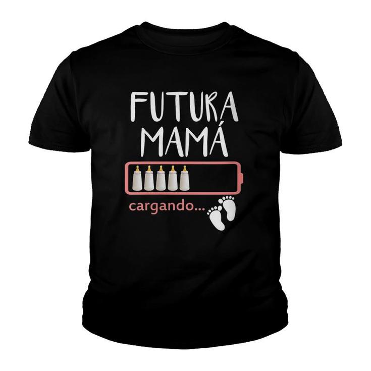 Womens Futura Mama Cargando Spanish Pregnancy Announcement Mom Youth T-shirt