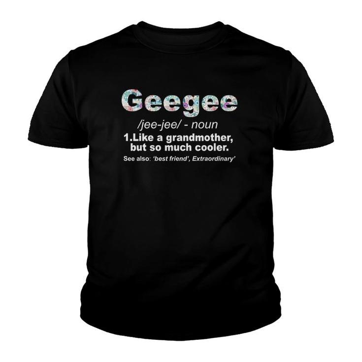 Womens Geegee Like Grandmother But So Much Cooler Tee Youth T-shirt