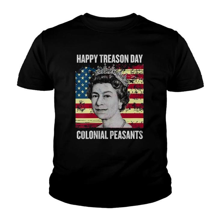 Womens Happy Treason Day Ungrateful Colonial Peasants 4Th Of July V-Neck Youth T-shirt