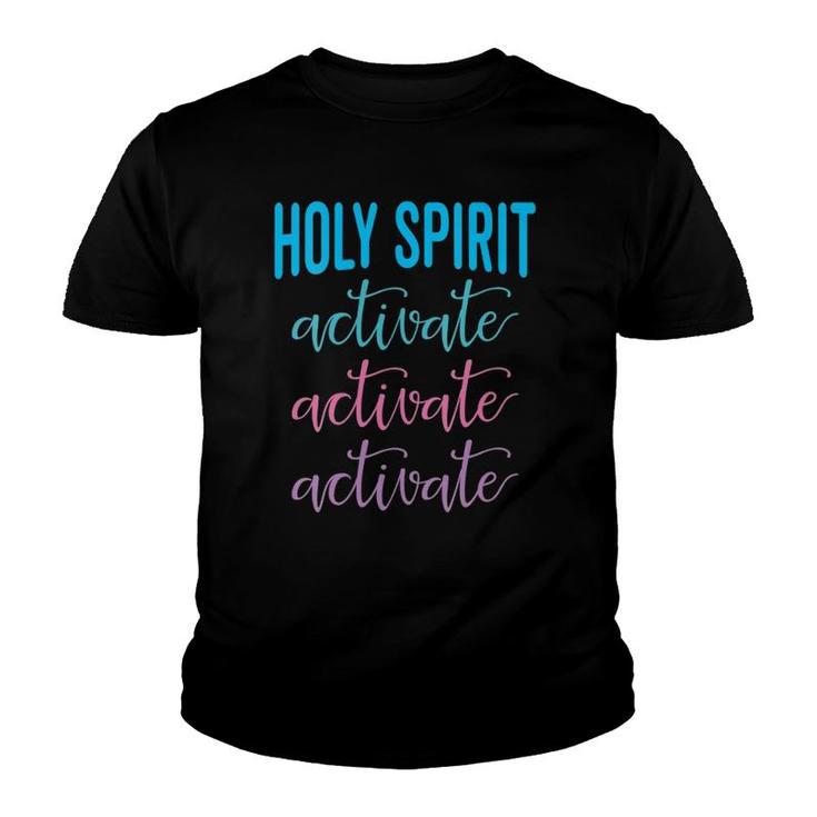 Womens Holy Spirit Activate Christian Religious Jesus  Youth T-shirt