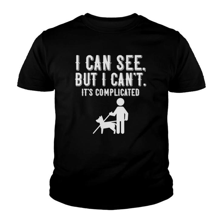 Womens I Can't Funny Saying Vision Loss And Visually Impaired V-Neck Youth T-shirt