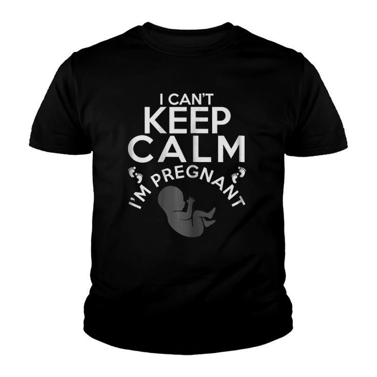 Womens I Can't Keep Calm I'm Pregnant Expectant Mother Youth T-shirt