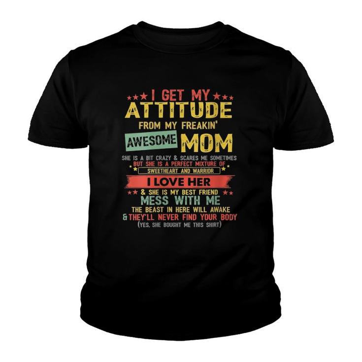 Womens I Get My Attitude From My Freaking Awesome Mom Vintage Gifts V-Neck Youth T-shirt