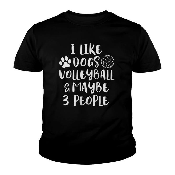 Womens I Like Dogs Volleyball Maybe 3 People Funny Sarcasm Women Tank Top Youth T-shirt