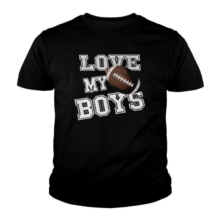Womens I Love My Boys Football  For Moms- Cute Football Mom V-Neck Youth T-shirt