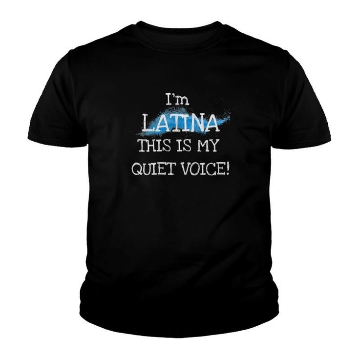 Womens I'm Latina, This Is My Quiet Voice Cute Funny Silly  Youth T-shirt