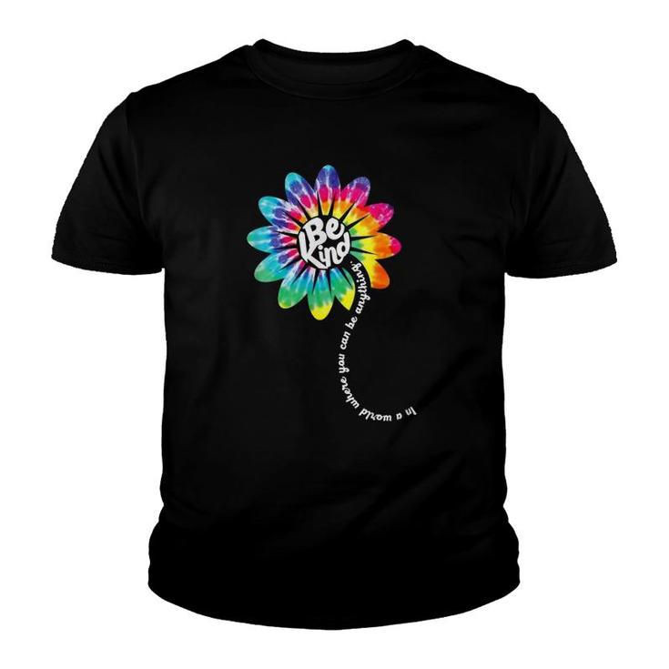Womens In A World Where You Can Be Anything Be Daisy Flower Rainbow  Youth T-shirt