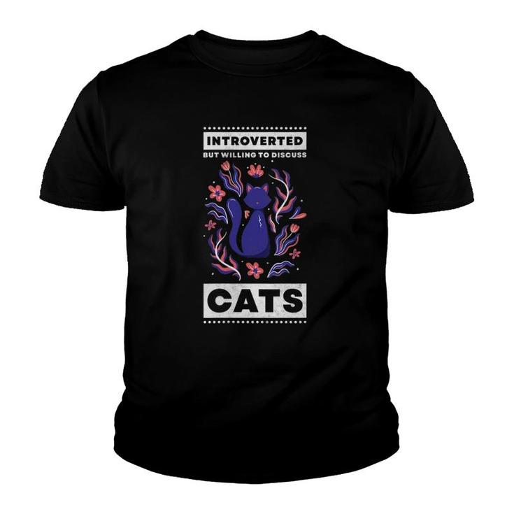 Womens Introverted But Willing To Discuss Cats  Youth T-shirt