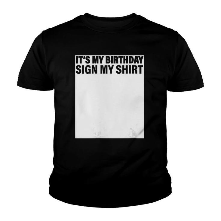 Womens It's My Birthday Sign My  Funny  Youth T-shirt