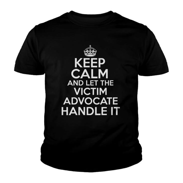 Womens Keep Calm And Let The Victim Advocate Handle It Youth T-shirt
