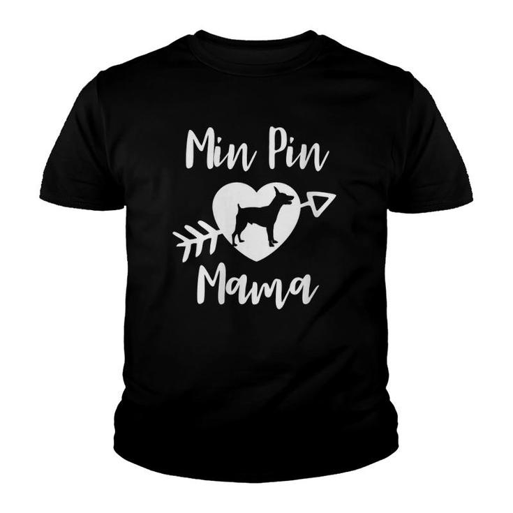 Womens Min Pin Mama Miniature Pinscher Dog Breed Lover Fur Baby Mom V-Neck Youth T-shirt