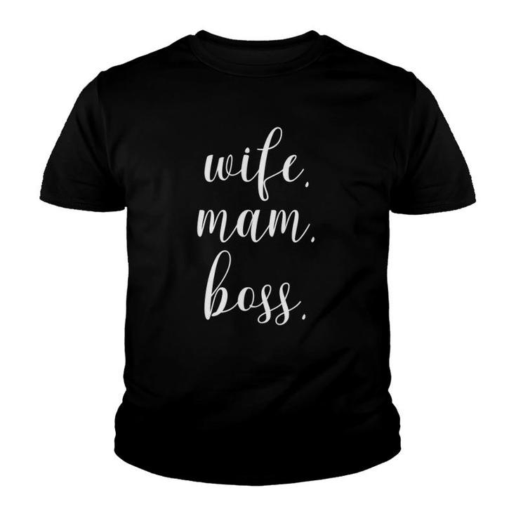Womens Mother's Day  - Wife Mom Boss Gift Youth T-shirt