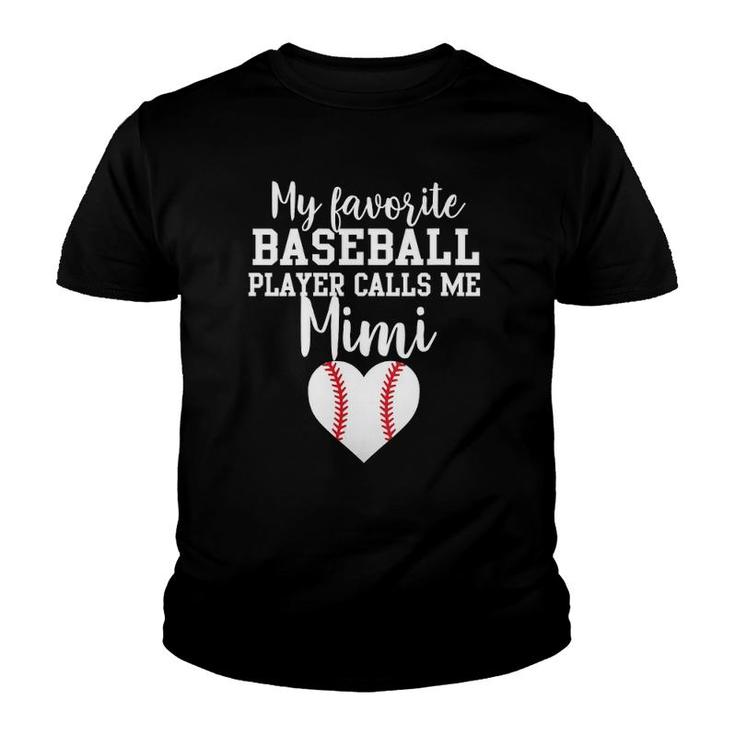 Womens My Favorite Baseball Player Calls Me Mimi  Youth T-shirt
