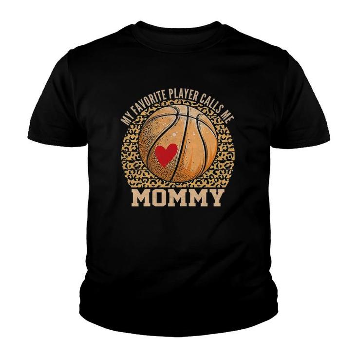 Womens My Favorite Basketball Player Calls Me Mommy Basketball Mom Youth T-shirt