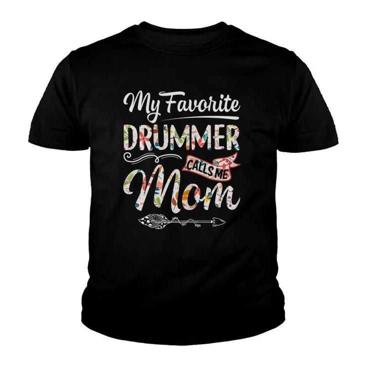 Womens My Favorite Drummer Calls Me Mom Cute Mother's Day Gift Youth T-shirt