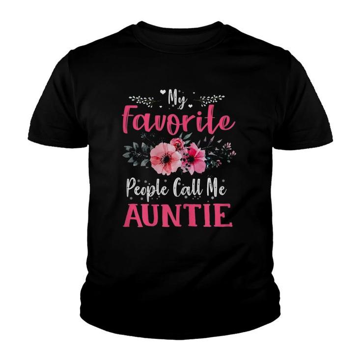 Womens My Favorite People Call Me Auntie Floral Mothers Day Gifts Youth T-shirt