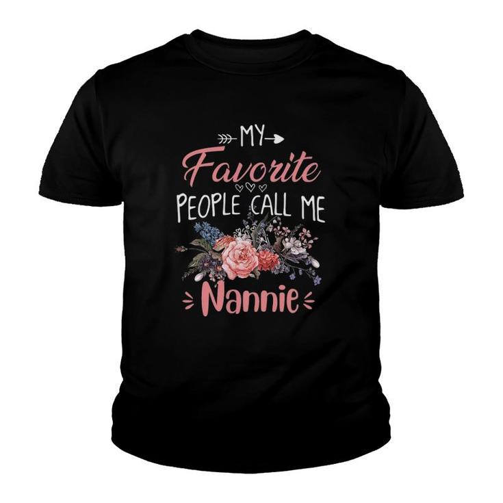Womens My Favorite People Call Me Nannie Mother's Day Youth T-shirt