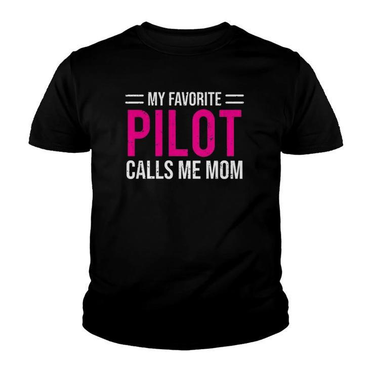 Womens My Favorite Pilot Calls Me Mom Cute Mother  Youth T-shirt
