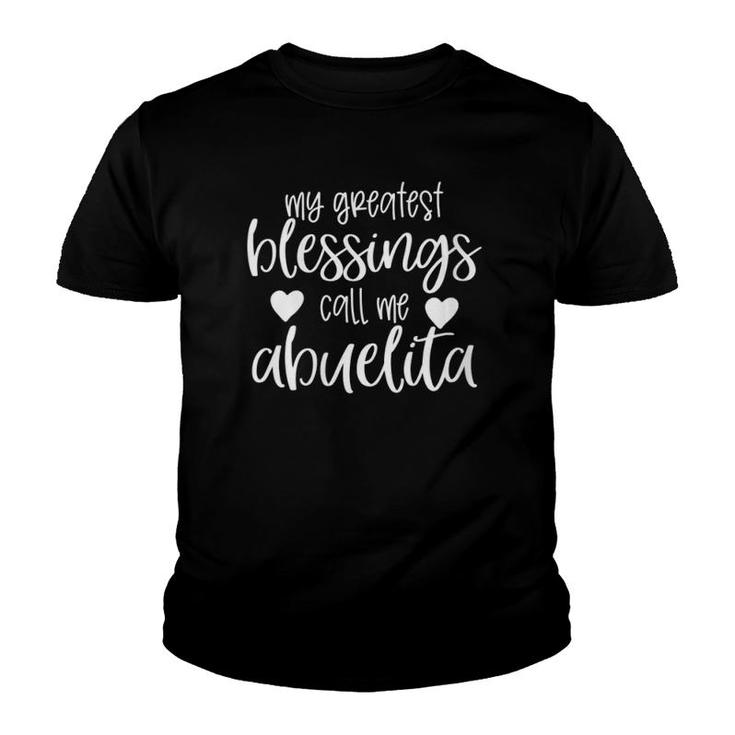 Womens My Greatest Blessings Call Me Abuelita Mother's Day Youth T-shirt