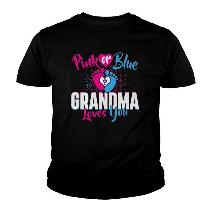 Womens Pink Or Blue Grandma Loves You Gender Reveal Party Baby Youth T-shirt