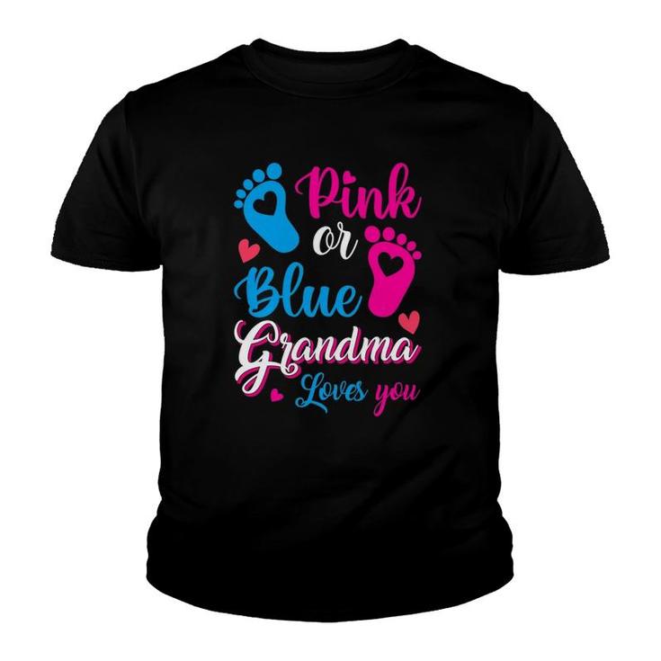 Womens Pink Or Blue Grandma Loves You Gender Reveal Party Grandma Youth T-shirt