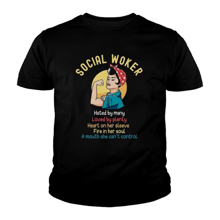 Womens Social Worker Hated By Many Loved By Plenty - Strong Women Youth T-shirt