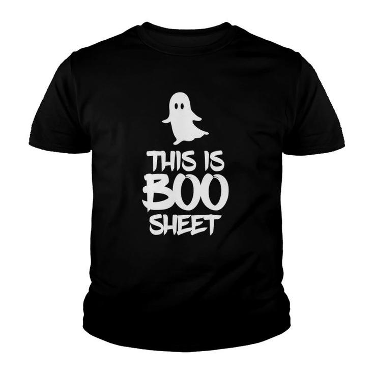 Womens This Is Boo Sheet Halloween Scary Ghost Gift Costume  Youth T-shirt