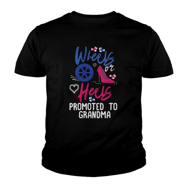 Womens Wheels Or Heels Promoted To Grandma Gender Reveal Party  Youth T-shirt