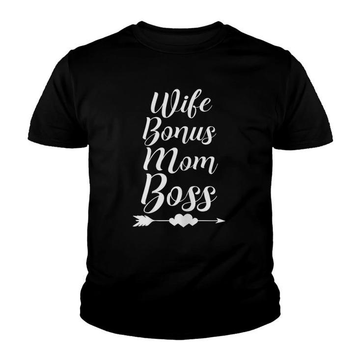 Womens Wife Bonus Mom Boss Step Mother Gift Bonus Mom Youth T-shirt