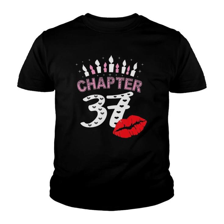 Womens Women Lips T Chapter 37 Years Old 37Th Birthday Gift  Youth T-shirt