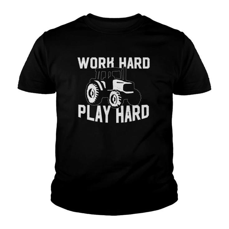 Work Hard Play Hard - Farmer Tractor Farming Life Youth T-shirt
