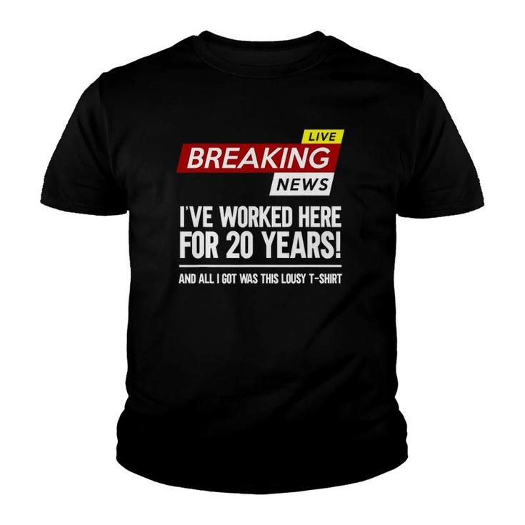 Worker Appreciation Worked Here For 20 Years Work Youth T-shirt