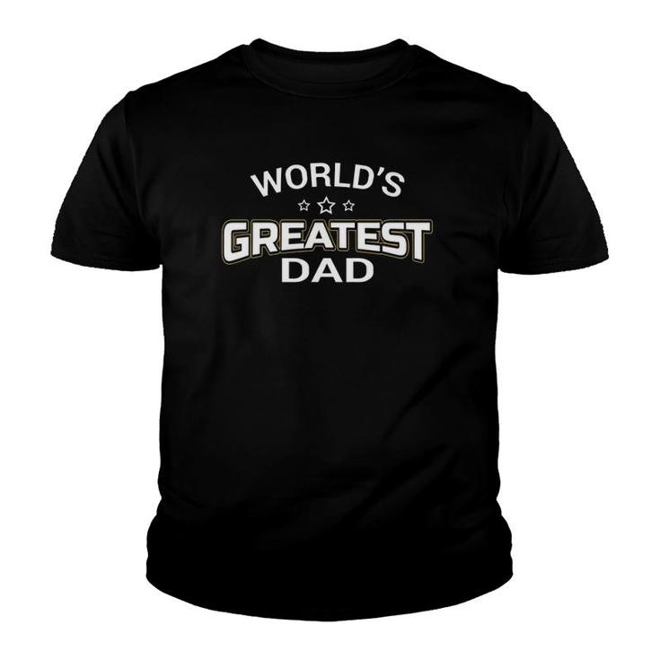 World's Greatest Dad Gift Papa Father's Day Gift Tee Youth T-shirt