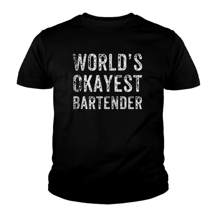 World's Okayest Bartender Funny Novelty Bartending Shirt World's Okayest Bartender Funny Novelty Bartending Shirt